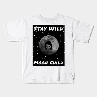 Stay Wild Moon Child Kids T-Shirt